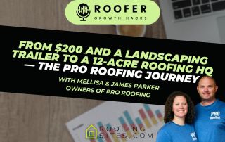 Promotional banner for Roofer Growth Hacks featuring Mellisa and James Parker, owners of Pro Roofing, with the text about their business journey and the RoofingSites.com logo.