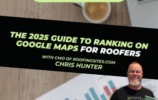 Chris Hunter holding a book stands in front of a chart; text promotes a 2025 guide to ranking on Google Maps for roofers by RoofingSites.com CMO, Chris Hunter.
