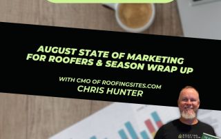 Chris Hunter holding a book stands next to marketing charts. Text reads: Roofer Growth Hacks: August State of Marketing for Roofers & Season Wrap Up with CMO Chris Hunter.