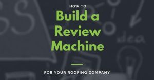 Cover image for 'How to Build a Review Machine' for roofing companies.