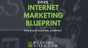 Cover of 2021 Internet Marketing Blueprint for roofing companies by Roofing Sites.