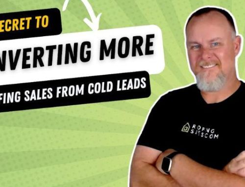 #1 Secret for Instant Success With Roofing Cold Leads!