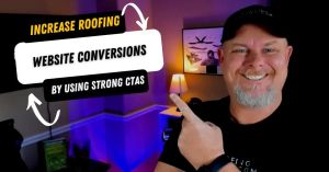 Man smiling and pointing at a sign about increasing roofing website conversions.