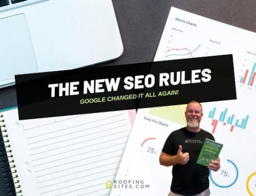 Roofers Workshop – New SEO Rules – Google Changed It All Again!