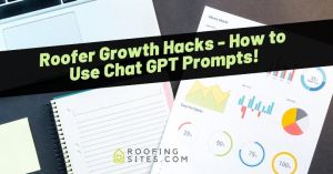 Document titled 'Roofer Growth Hacks' with charts and notes on a desk.