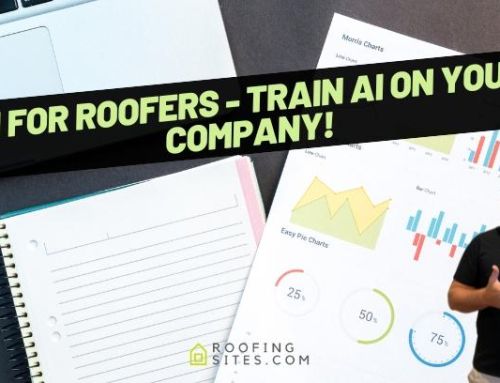 AI For Roofers – Train AI On Your Company!
