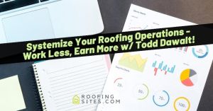 Marketing materials for roofing business with charts, notebook, and laptop on desk.