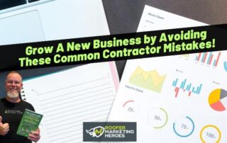 A man holding a book stands next to a desk with marketing charts and graphs. A banner reads, Grow A New Business by Avoiding These Common Contractor Mistakes!.