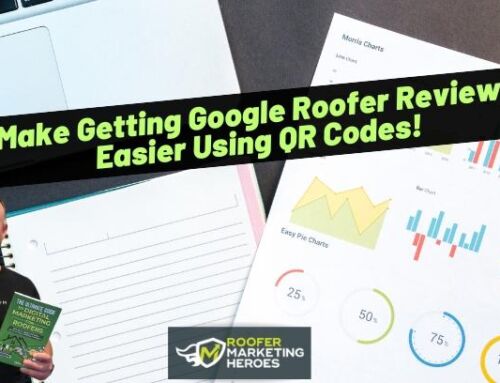 Make Getting Google Roofer Reviews Easier Using QR Codes!