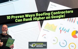 A man holding a book stands next to a laptop and marketing charts, with the text 10 Proven Ways Roofing Contractors Can Rank Higher on Google! displayed across the image.