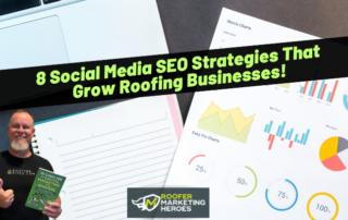 A man holds a roofing marketing book beside graphs and charts, with a banner reading 8 Social Media SEO Strategies That Grow Roofing Businesses! across the image.