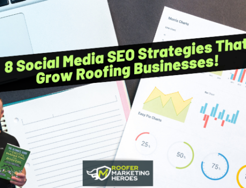 8 Social Media SEO Strategies That Grow Roofing Businesses!