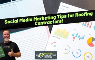 Man holding a marketing book stands near laptop and charts; text reads Social Media Marketing Tips for Roofing Contractors! with Roofer Marketing Heroes logo.