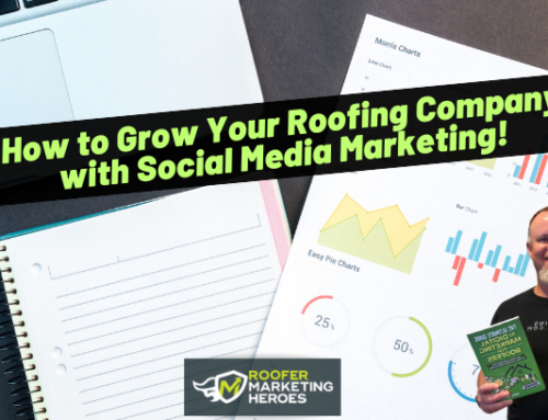 How to Grow Your Roofing Company with Social Media Marketing!