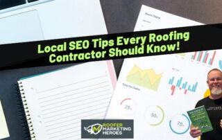 A laptop, notebook, charts, and a smiling man holding a book are shown with the text, Local SEO Tips Every Roofing Contractor Should Know!.