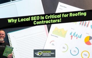 A man holds a book beside a notebook and SEO charts. Text reads: Why Local SEO Is Critical for Roofing Contractors! Roofer Marketing Heroes..