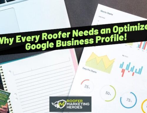 Why Every Roofer Needs an Optimized Google Business Profile!